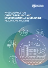 WHO Guidance For Climate Resilient And Environmentally Sustainable ...