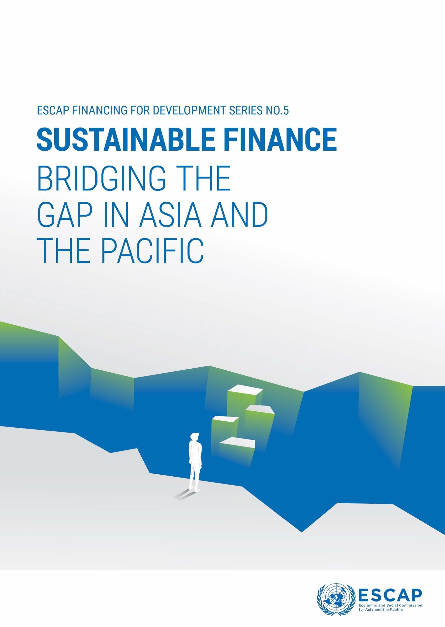 Sustainable Finance: Bridging The Gap In Asia And The Pacific | SDG ...